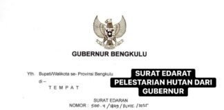 SE Gubernur Bengkulu:Masyarakat Wajib Jaga Kelestarian Hutan & Lahan Antisipasi Bencana Alam