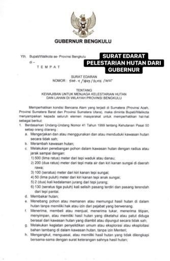 SE Gubernur Bengkulu:Masyarakat Wajib Jaga Kelestarian Hutan & Lahan Antisipasi Bencana Alam