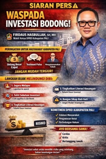 Wakil Ketua DPRD PALI, Firdaus Hasbunallah S.H M.H,, Menyampaikan Kewaspadaan Investasi Bodong