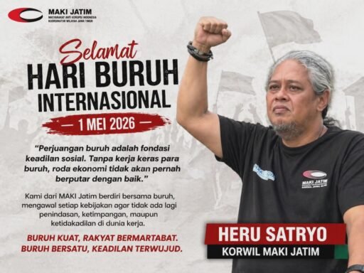 Hari Buruh 2026, MAKI Jatim Tegaskan Perlawanan Ketidakadilan