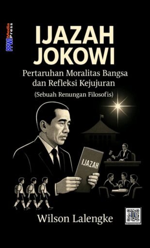 *Telah Terbit E-Book..! IJAZAH JOKOWI: Pertaruhan Moral Bangsa dan Refleksi Kejujuran*