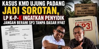 KASUS KMD UJUNG PADANG JADI SOROTAN PUBLIK; LP KPK TEGAS INGATKAN PENYIDIK