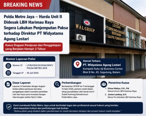 LBH Harimau Raya desak direskrimum Polda metro jaya jemput Dirut PT Widyatama Agung Lestari Dugaan Penipuan