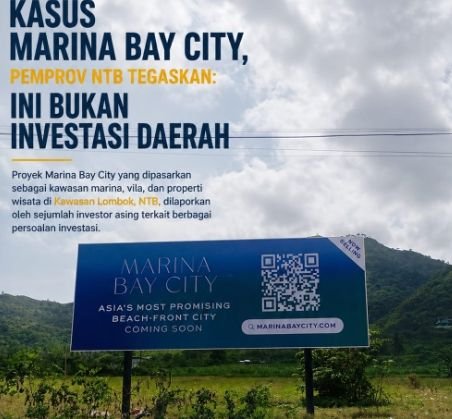 Kasus Marina Bay City Mencuat , Pemprov NTB Tegaskan Ini Bukan Investasi Daerah