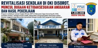 Revitalisasi Sekolah di OKI Disorot, Muncul Dugaan Ketidaksesuaian Anggaran dan Hasil Pekerjaan