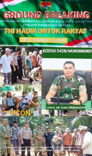 *KODIM 0428/MUKOMUKO LAKSANAKAN GROUND BREAKING JEMBATAN GARUDA TAHAP V DAN VI KODAM XXI/RI* *KODIM 0428/MUKOMUKO LAKSANAKAN GROUND BREAKING JEMBATAN GARUDA TAHAP V DAN VI KODAM XXI/RI*