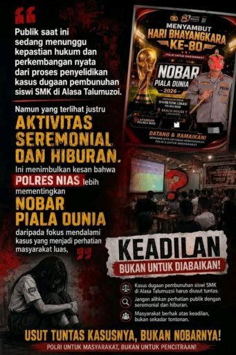 *Polres Nias Dinilai Lebih Sibuk Nobar Piala Dunia, Kasus Dugaan Pembunuhan Siswi SMK Terkesan Terabaikan* *Polres Nias Dinilai Lebih Sibuk Nobar Piala Dunia, Kasus Dugaan Pembunuhan Siswi SMK Terkesan Terabaikan*