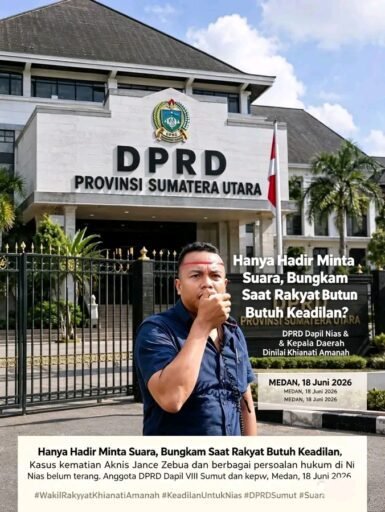 *Hanya Hadir Minta Suara: DPRD Dapil Nias & Kepala Daerah Dinilai Khianati Amanah* *Hanya Hadir Minta Suara: DPRD Dapil Nias & Kepala Daerah Dinilai Khianati Amanah*