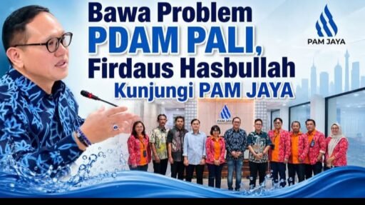 Modernisasi PDAM PALI: Firdaus Hasbullah Boyong Formula Digital PAM JAYA untuk Atasi Pipa Bocor dan Tunggakan Modernisasi PDAM PALI: Firdaus Hasbullah Boyong Formula Digital PAM JAYA untuk Atasi Pipa Bocor dan Tunggakan