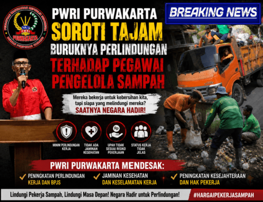 PWRI Purwakarta Soroti Tajam Buruknya Perlindungan Terhadap Pegawai Pengelola Sampah PWRI Purwakarta Soroti Tajam Buruknya Perlindungan Terhadap Pegawai Pengelola Sampah