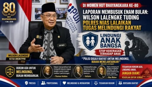 HUT Bhayangkara ke-80,Membusuk Enam Bulan:Wilson Lalengke Tuding Polres Nias Lalaikan Tugas Melindungi Rakyat HUT Bhayangkara ke-80,Membusuk Enam Bulan:Wilson Lalengke Tuding Polres Nias Lalaikan Tugas Melindungi Rakyat
