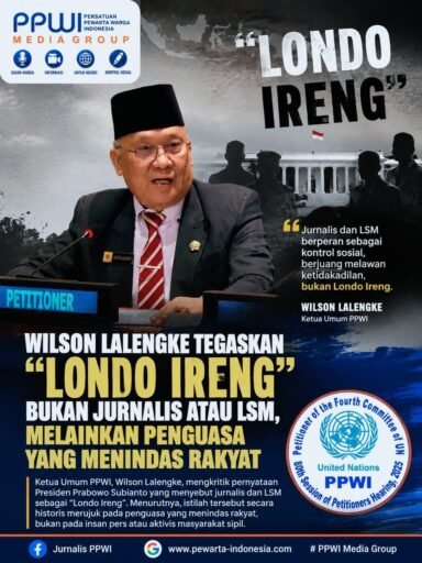 *WILSON LALENGKE TEGASKAN: “LONDO IRENG” BUKAN UNTUK JURNALIS DAN LSM* *WILSON LALENGKE TEGASKAN: “LONDO IRENG” BUKAN UNTUK JURNALIS DAN LSM*