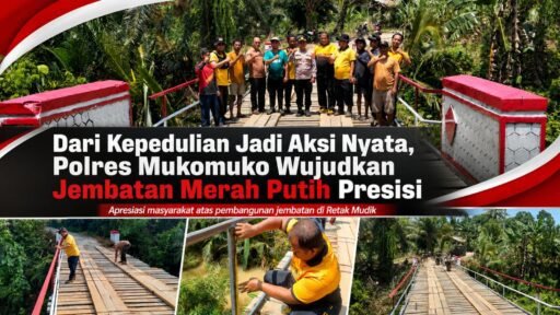 *POLRES MUKOMUKO BERGERAK CEPAT: JEMBATAN MERAH PUTIH PRESISI DIBANGUN KEMBALI DI RETAK MUDIK* *POLRES MUKOMUKO BERGERAK CEPAT: JEMBATAN MERAH PUTIH PRESISI DIBANGUN KEMBALI DI RETAK MUDIK*
