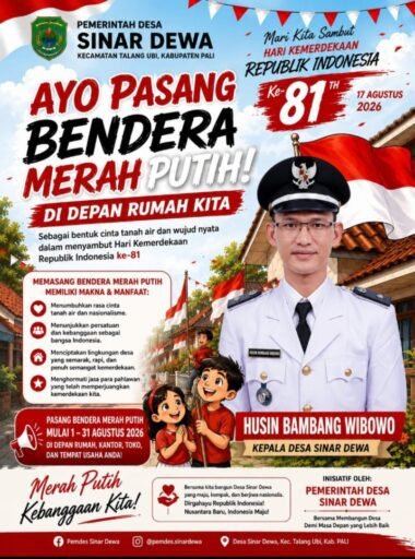 Sambut HUT RI ke-81, Pemerintah Desa Sinar Dewa Serukan Gerakan “Ayo Pasang Bendera Merah Putih!” Sambut HUT RI ke-81, Pemerintah Desa Sinar Dewa Serukan Gerakan “Ayo Pasang Bendera Merah Putih!”