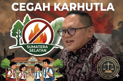 Firdaus Hasbullah., SH., MH.Jangan Tunggu Asap Penuhi Sekolah Baru Kita Semua Sibuk Bergerak! Firdaus Hasbullah., SH., MH.Jangan Tunggu Asap Penuhi Sekolah Baru Kita Semua Sibuk Bergerak!