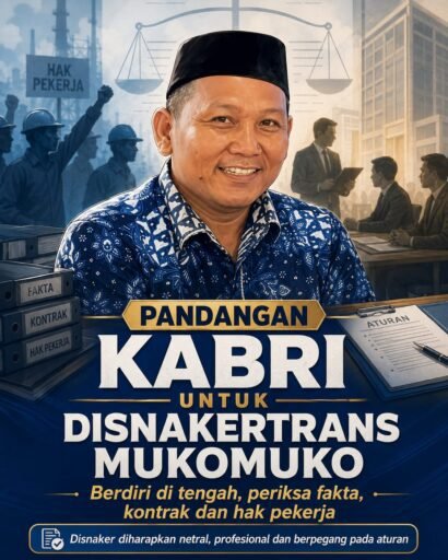 *DISNAKERTRANS MUKOMUKO: BERDIRI DI TENGAH, PERIKSA FAKTA, KONTRAK SECARA UTUH TANPA MEMBELA PIHAK MANAPUN* *DISNAKERTRANS MUKOMUKO: BERDIRI DI TENGAH, PERIKSA FAKTA, KONTRAK SECARA UTUH TANPA MEMBELA PIHAK MANAPUN*