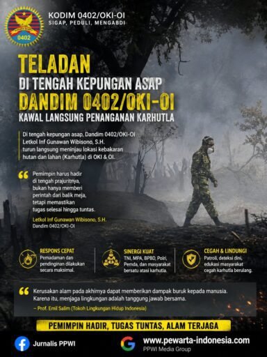 *Teladan di Tengah Kepungan Asap, Dandim 0402/OKI-OI Kawal Langsung Penanganan Karhutla* *Teladan di Tengah Kepungan Asap, Dandim 0402/OKI-OI Kawal Langsung Penanganan Karhutla*