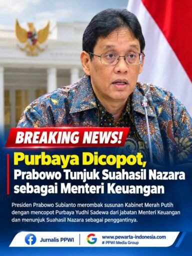 *Purbaya Dicopot, Prabowo Tunjuk Suahasil Nazara sebagai Menteri Keuangan* *Purbaya Dicopot, Prabowo Tunjuk Suahasil Nazara sebagai Menteri Keuangan*