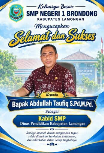 Keluarga Besar SMP N 1 Brondong Ucapkan Selamat Kepada Abdullah Taufiq Sebagai Kabid SMP Disdik Lamongan Keluarga Besar SMP N 1 Brondong Ucapkan Selamat Kepada Abdullah Taufiq Sebagai Kabid SMP Disdik Lamongan