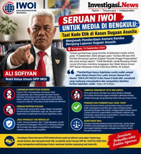 *IWOI SERUAN TEGAS: MEDIA BENGKULU WAJIB TAAAT KODE ETIK DALAM PEMBERITAAN KASUS DUGAAN KEJAHATAN SUSILA* *IWOI SERUAN TEGAS: MEDIA BENGKULU WAJIB TAAAT KODE ETIK DALAM PEMBERITAAN KASUS DUGAAN KEJAHATAN SUSILA*
