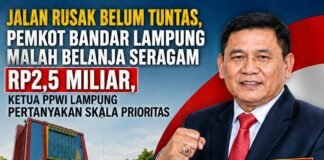 *Pemkot Bandar Lampung Malah Belanja Seragam Rp2,5 Miliar, Ketua PPWI Lampung Pertanyakan Skala Prioritas*