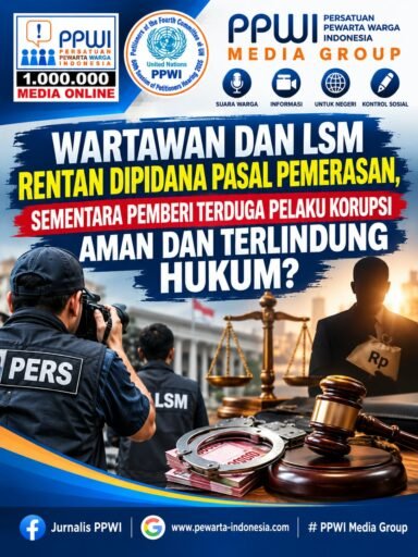 *Wartawan dan LSM Rentan Dipidana, Sementara Pemberi Terduga Pelaku Korupsi Aman dan Terlindung Hukum?* *Wartawan dan LSM Rentan Dipidana, Sementara Pemberi Terduga Pelaku Korupsi Aman dan Terlindung Hukum?*