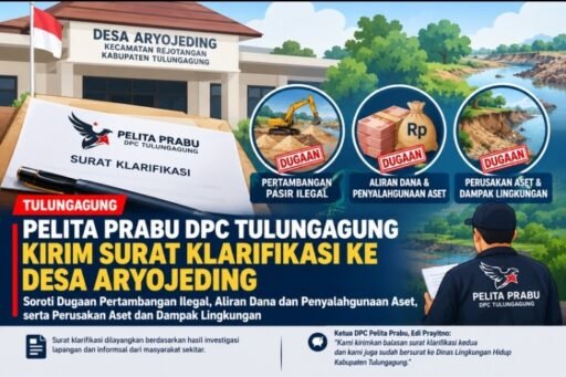 Pelita Prabu DPC Tulungagung Kirim Surat Klarifikasi ke Desa Aryojeding, Soroti Dugaan Pertambangann an Pelita Prabu DPC Tulungagung Kirim Surat Klarifikasi ke Desa Aryojeding, Soroti Dugaan Pertambangann an