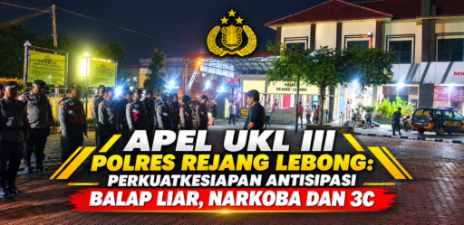 APEL UKL III POLRES REJANG LEBONG: PERKUATKESIAPAN ANTISIPASI BALAP LIAR, NARKOBA DAN 3C. APEL UKL III POLRES REJANG LEBONG: PERKUATKESIAPAN ANTISIPASI BALAP LIAR, NARKOBA DAN 3C.